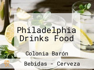 Philadelphia Drinks Food