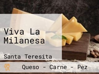 Viva La Milanesa