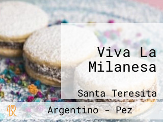 Viva La Milanesa