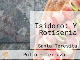 Isidoro: Y Rotiseria