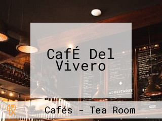 CafÉ Del Vivero