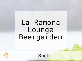 La Ramona Lounge Beergarden