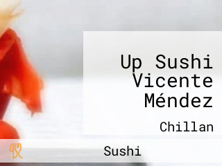 Up Sushi Vicente Méndez