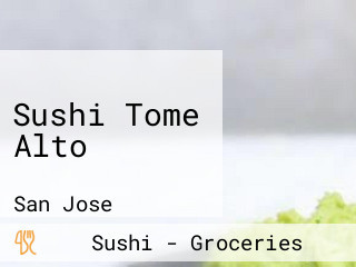 Sushi Tome Alto