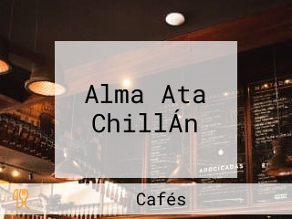 Alma Ata ChillÁn