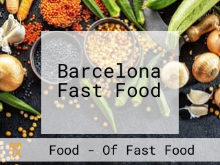 Barcelona Fast Food