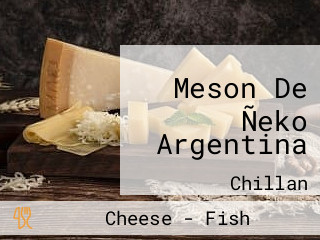 Meson De Ñeko Argentina