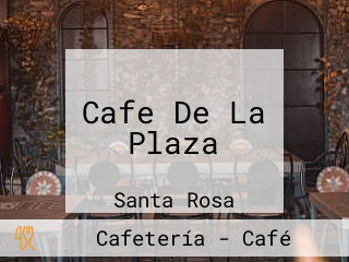 Cafe De La Plaza