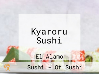 Kyaroru Sushi