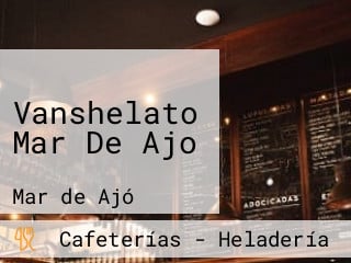 Vanshelato Mar De Ajo