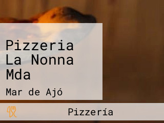 Pizzeria La Nonna Mda