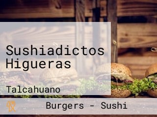 Sushiadictos Higueras