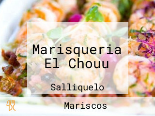 Marisqueria El Chouu