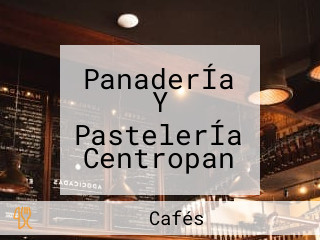 PanaderÍa Y PastelerÍa Centropan