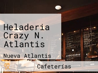 Heladeria Crazy N. Atlantis