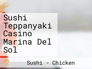 Sushi Teppanyaki Casino Marina Del Sol