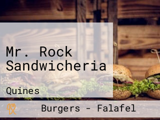 Mr. Rock Sandwicheria