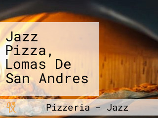 Jazz Pizza, Lomas De San Andres