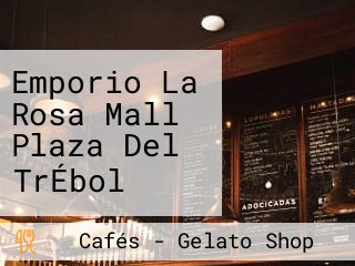 Emporio La Rosa Mall Plaza Del TrÉbol