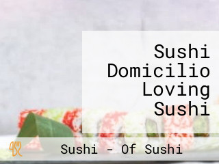 Sushi Domicilio Loving Sushi