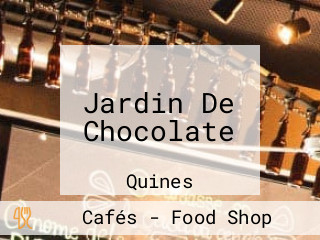 Jardin De Chocolate