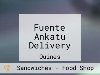 Fuente Ankatu Delivery