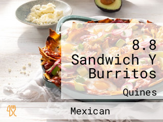 8.8 Sandwich Y Burritos