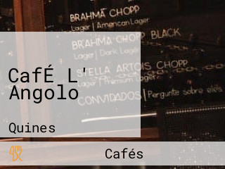 CafÉ L' Angolo