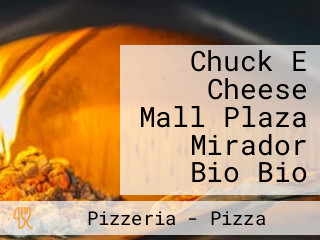 Chuck E Cheese Mall Plaza Mirador Bio Bio