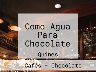 Como Agua Para Chocolate