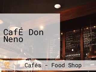 CafÉ Don Neno