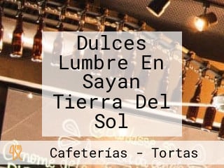 Dulces Lumbre En Sayan Tierra Del Sol