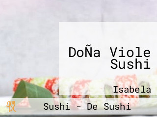 DoÑa Viole Sushi