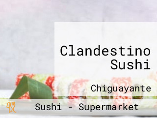 Clandestino Sushi