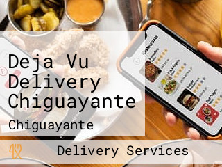 Deja Vu Delivery Chiguayante