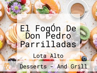 El FogÓn De Don Pedro Parrilladas