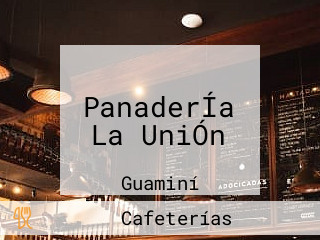 PanaderÍa La UniÓn