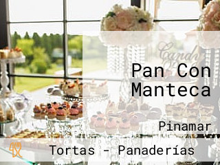 Pan Con Manteca