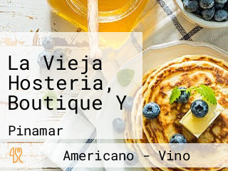 La Vieja Hosteria, Boutique Y