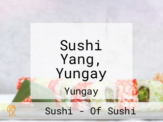 Sushi Yang, Yungay