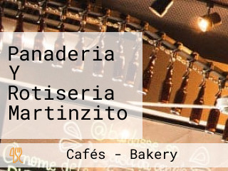 Panaderia Y Rotiseria Martinzito