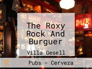 The Roxy Rock And Burguer