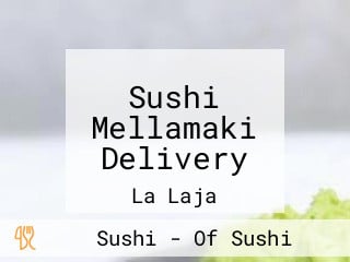 Sushi Mellamaki Delivery