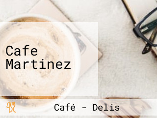 Cafe Martinez