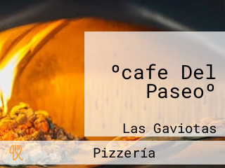 ºcafe Del Paseoº