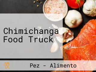 Chimichanga Food Truck