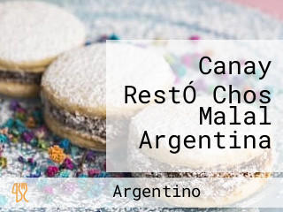 Canay RestÓ Chos Malal Argentina