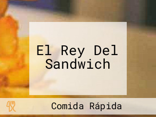 El Rey Del Sandwich