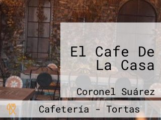 El Cafe De La Casa