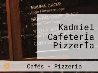 Kadmiel CafeterÍa PizzerÍa